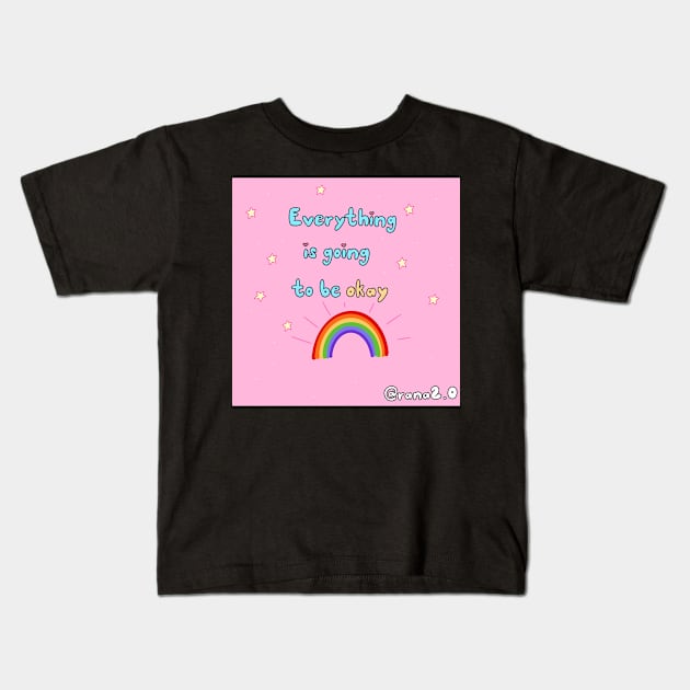Everything is going to be okay Kids T-Shirt by Ranaawadallah